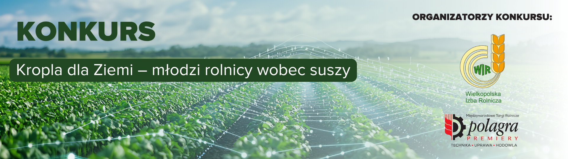 Konkurs Kropla dla Ziemi – młodzi rolnicy wobec suszy
